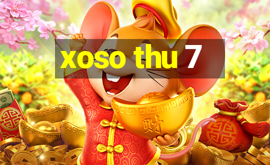 xoso thu 7