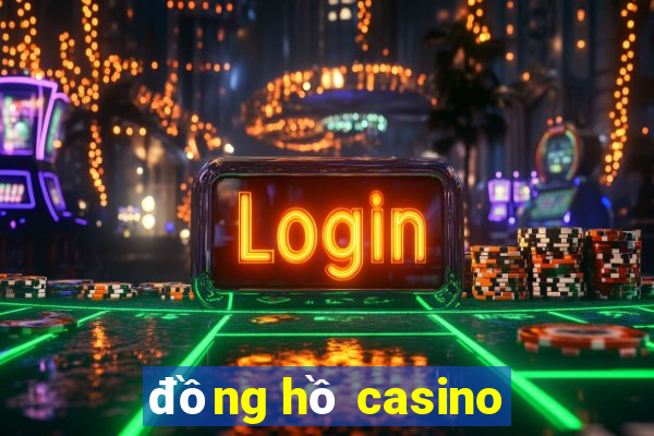 đồng hồ casino