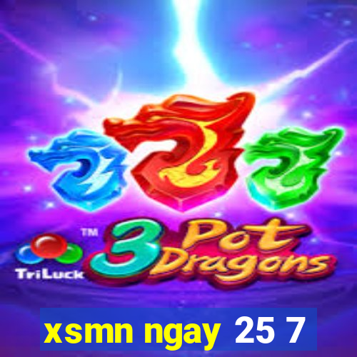 xsmn ngay 25 7