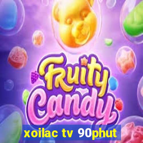 xoilac tv 90phut