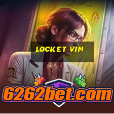 Locket Vin