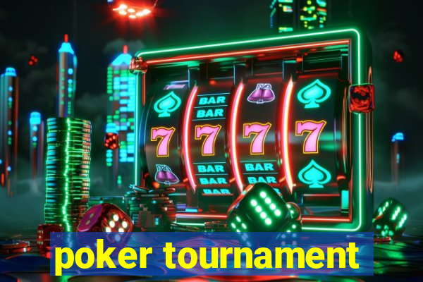 poker tournament