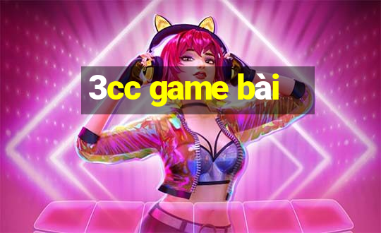 3cc game bài