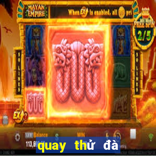 quay thử đà nẵng chiều nay