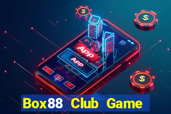 Box88 Club Game Bài Trực Tuyến