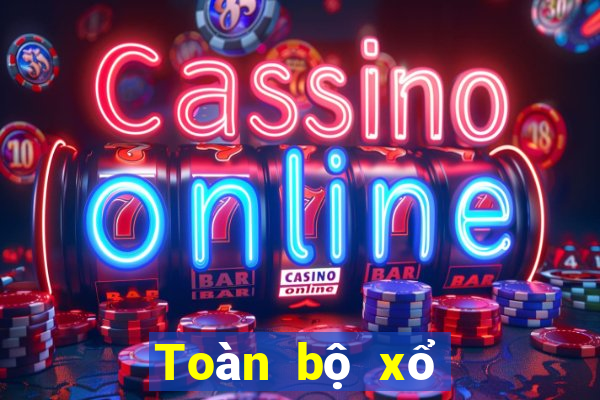 Toàn bộ xổ số trăm xổ số