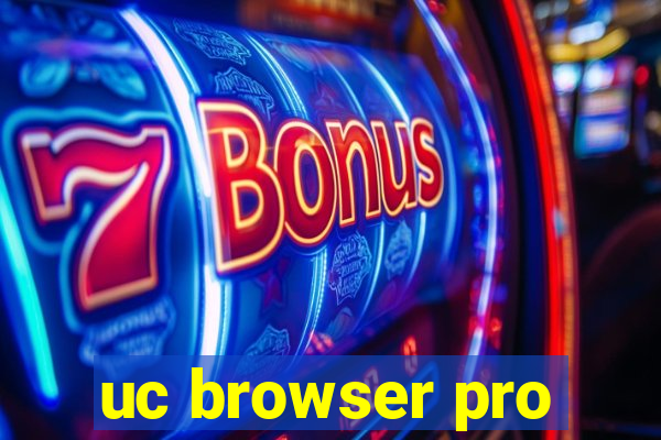 uc browser pro