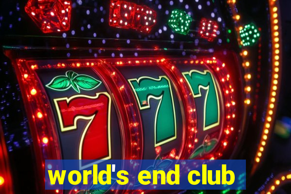 world's end club