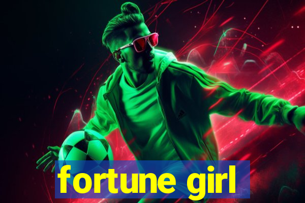 fortune girl