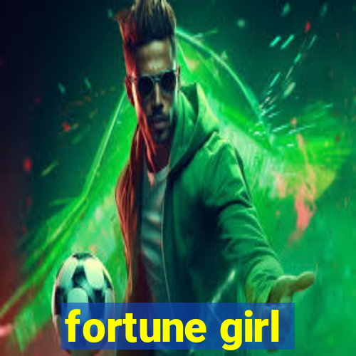 fortune girl