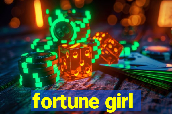 fortune girl