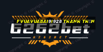 fVuaVuabai9i928 thanh thần