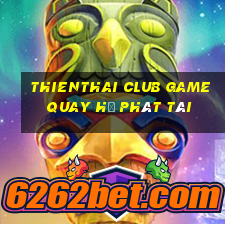 thienthai club game quay hũ phát tài