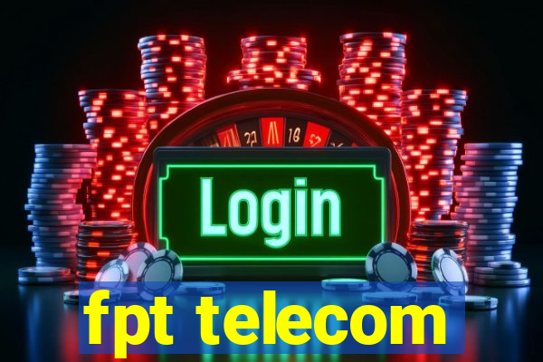 fpt telecom