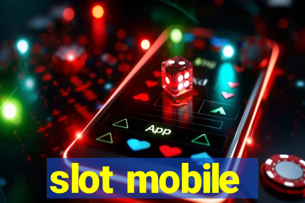 slot mobile