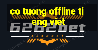 co tuong offline tieng viet