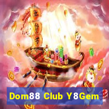 Dom88 Club Y8Gem