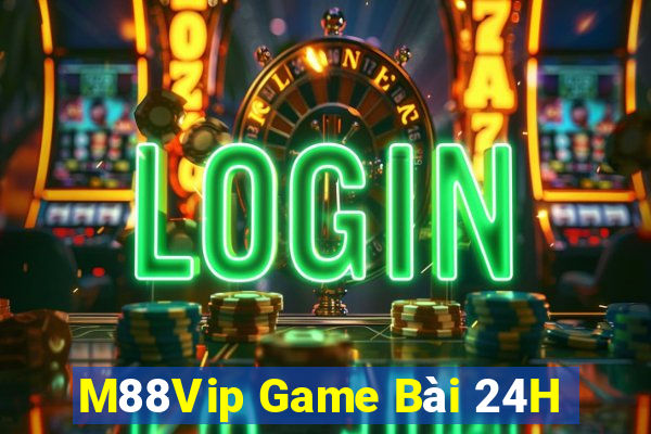 M88Vip Game Bài 24H