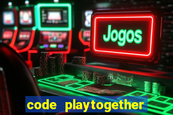 code playtogether tháng 4