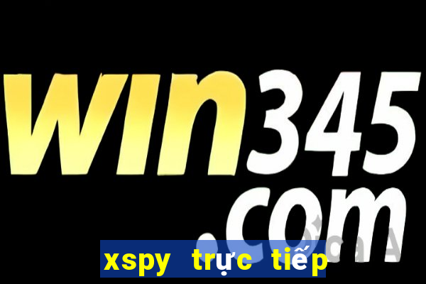 xspy trực tiếp hôm nay