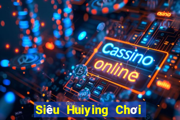 Siêu Huiying Chơi bài online