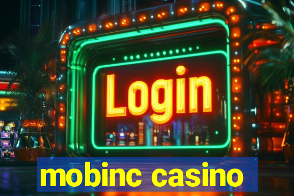 mobinc casino