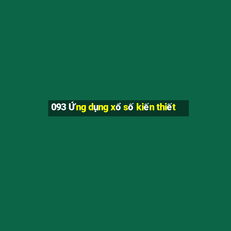 093 Ứng dụng xổ số kiến thiết