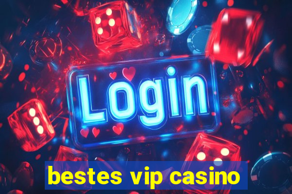 bestes vip casino