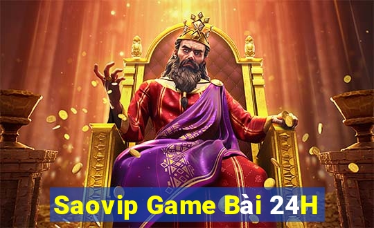 Saovip Game Bài 24H