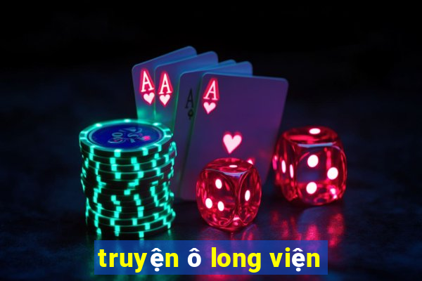 truyện ô long viện