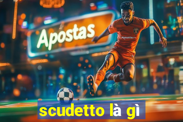 scudetto là gì