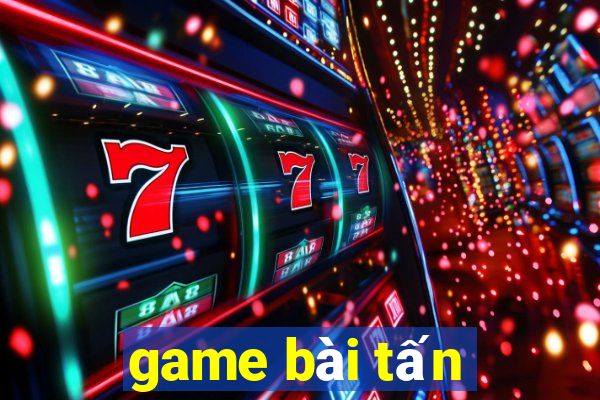 game bai tan