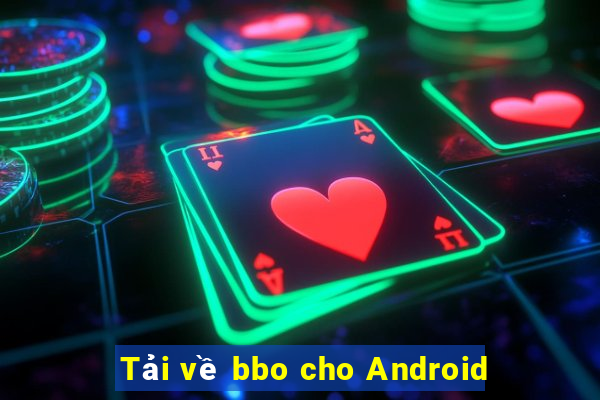 Tải về bbo cho Android