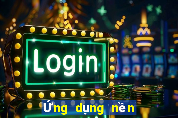 Ứng dụng nền tảng OLA