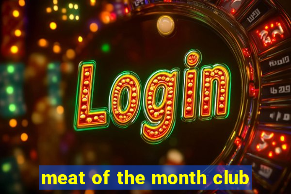 meat of the month club