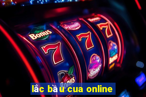 lắc bầu cua online