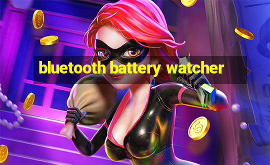 bluetooth battery watcher