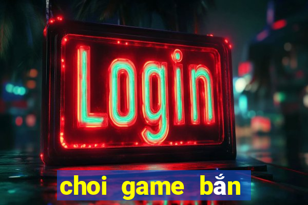 choi game bắn cá online