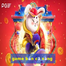 game ban ca vang