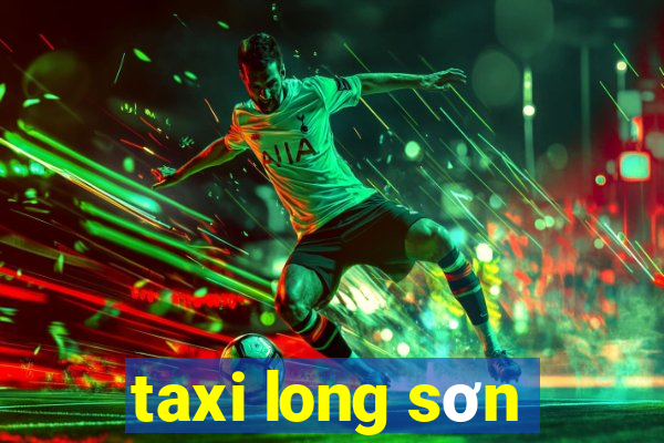 taxi long sơn