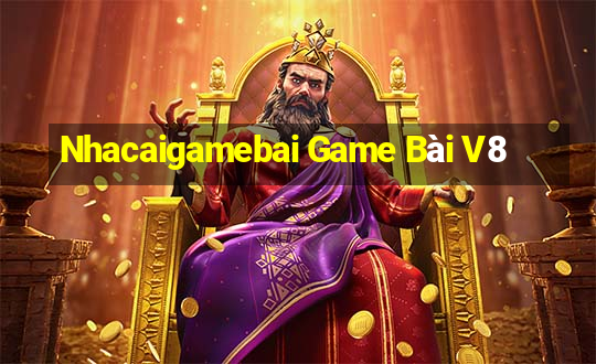 Nhacaigamebai Game Bài V8