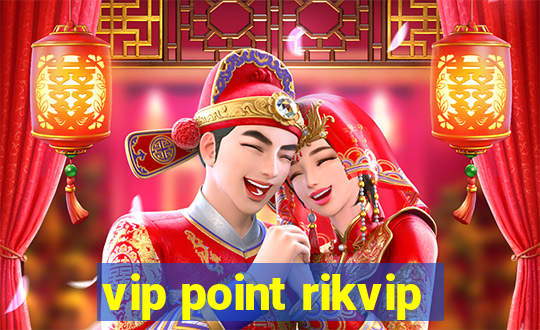 vip point rikvip