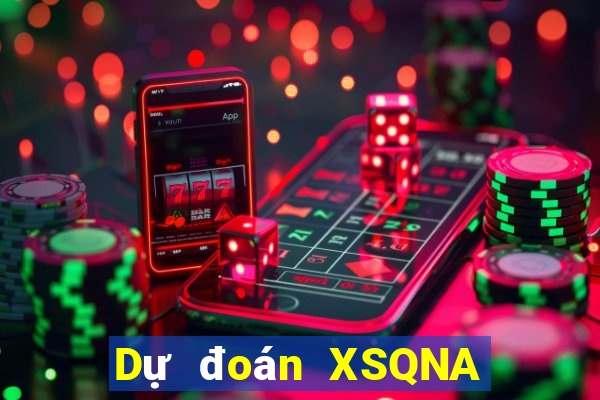 Dự đoán XSQNA ngày mai