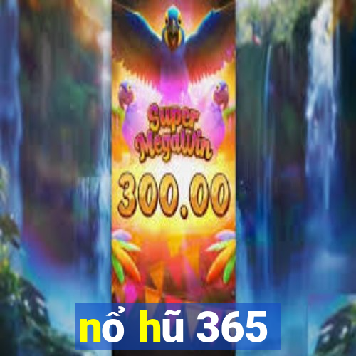 nổ hũ 365