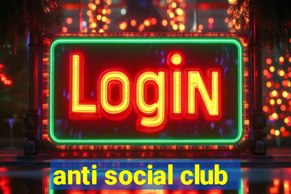 anti social club