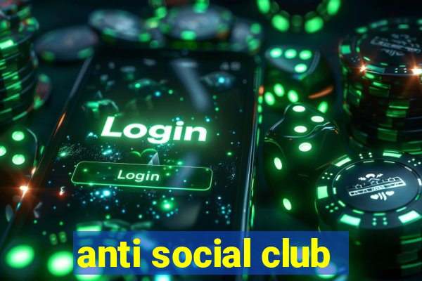 anti social club