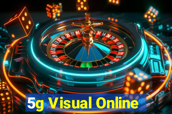 5g Visual Online