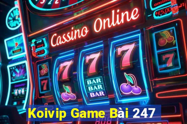 Koivip Game Bài 247