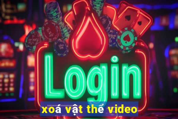 xoá vật thể video