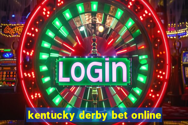 kentucky derby bet online